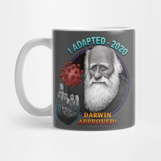 I ADAPTED- 2020 : DARWIN APPROVED Mug